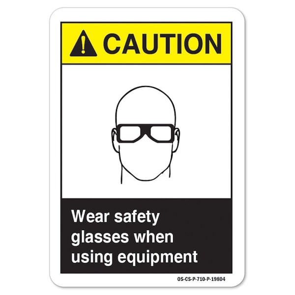 ANSI Sign, Wear Glasses When Using Equipment, 14in X 10in Aluminum, 14" W, 10" H, Landscap